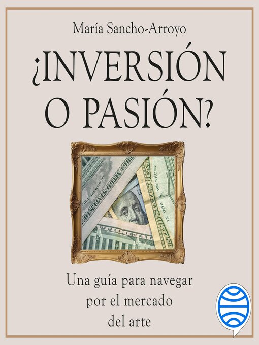 Title details for ¿Inversión o pasión? by María Sancho-Arroyo - Available
